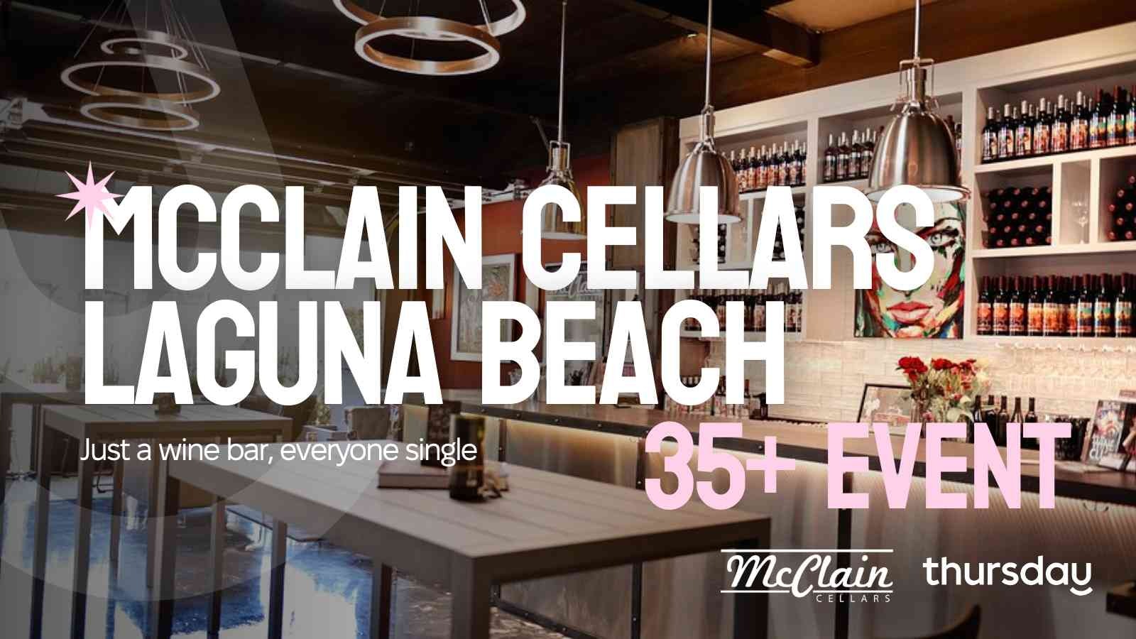 Thursday | McClain Cellars (35+ event) | Orange County