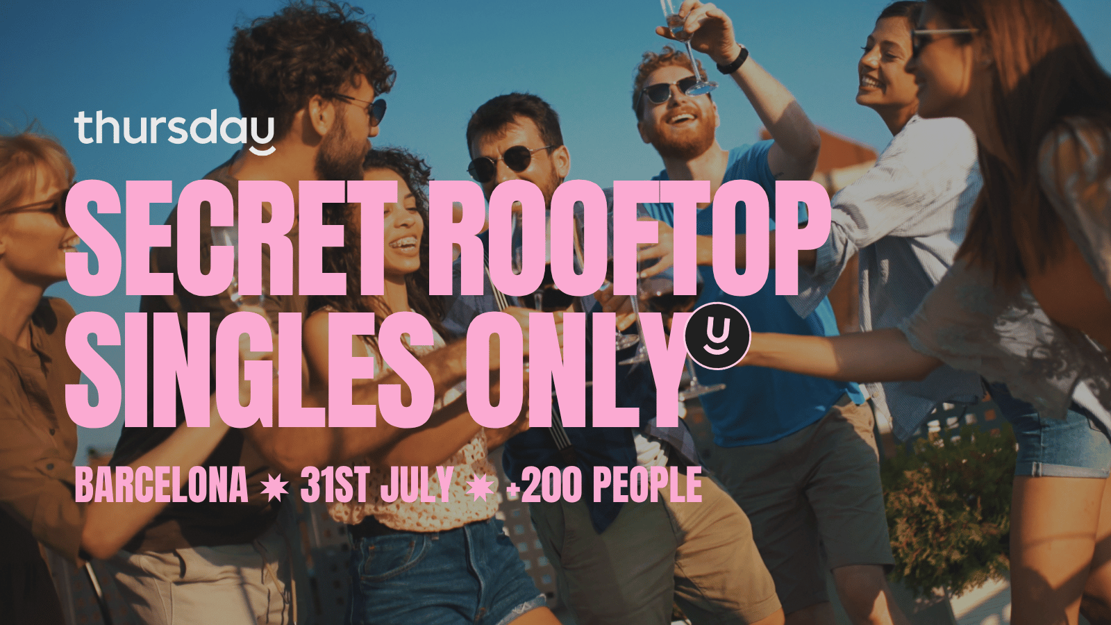 Thursday | Secret Rooftop +200 Singles | Barcelona