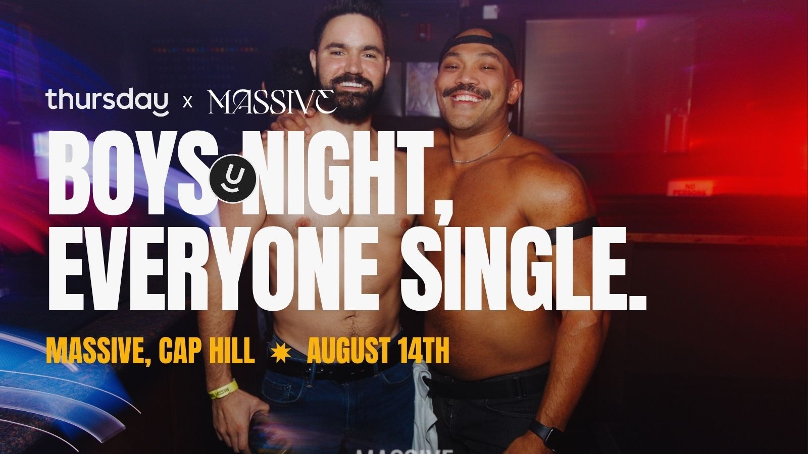 Thursday | Massive  (Boys Night 21+) | Capitol Hill