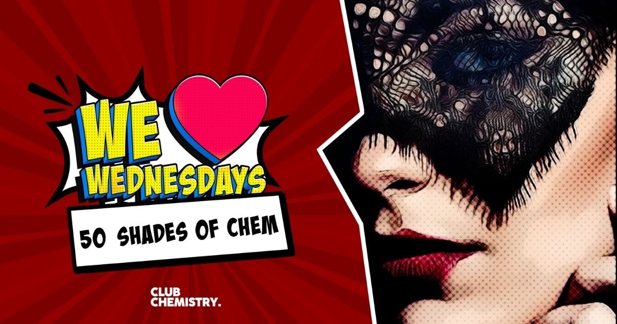 We Love Wednesdays: 😈50 Shades of Chem 😈