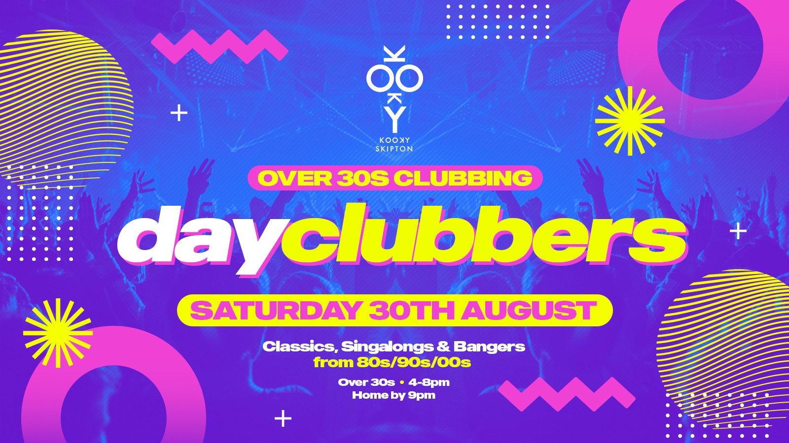 SKIPTON | DayClubbers – The Ultimate Day Party!