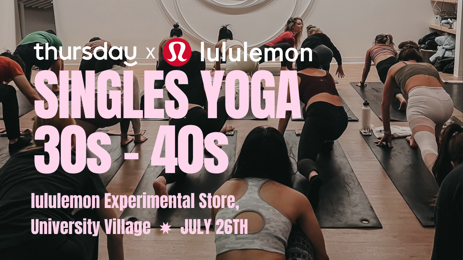 Saturday | 30s – 40s Yoga @ lululemon | University Village