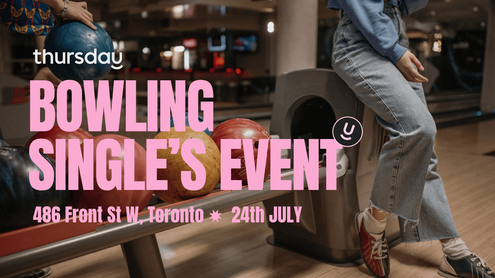 Thursday | Bowling @ National at the Well | Toronto