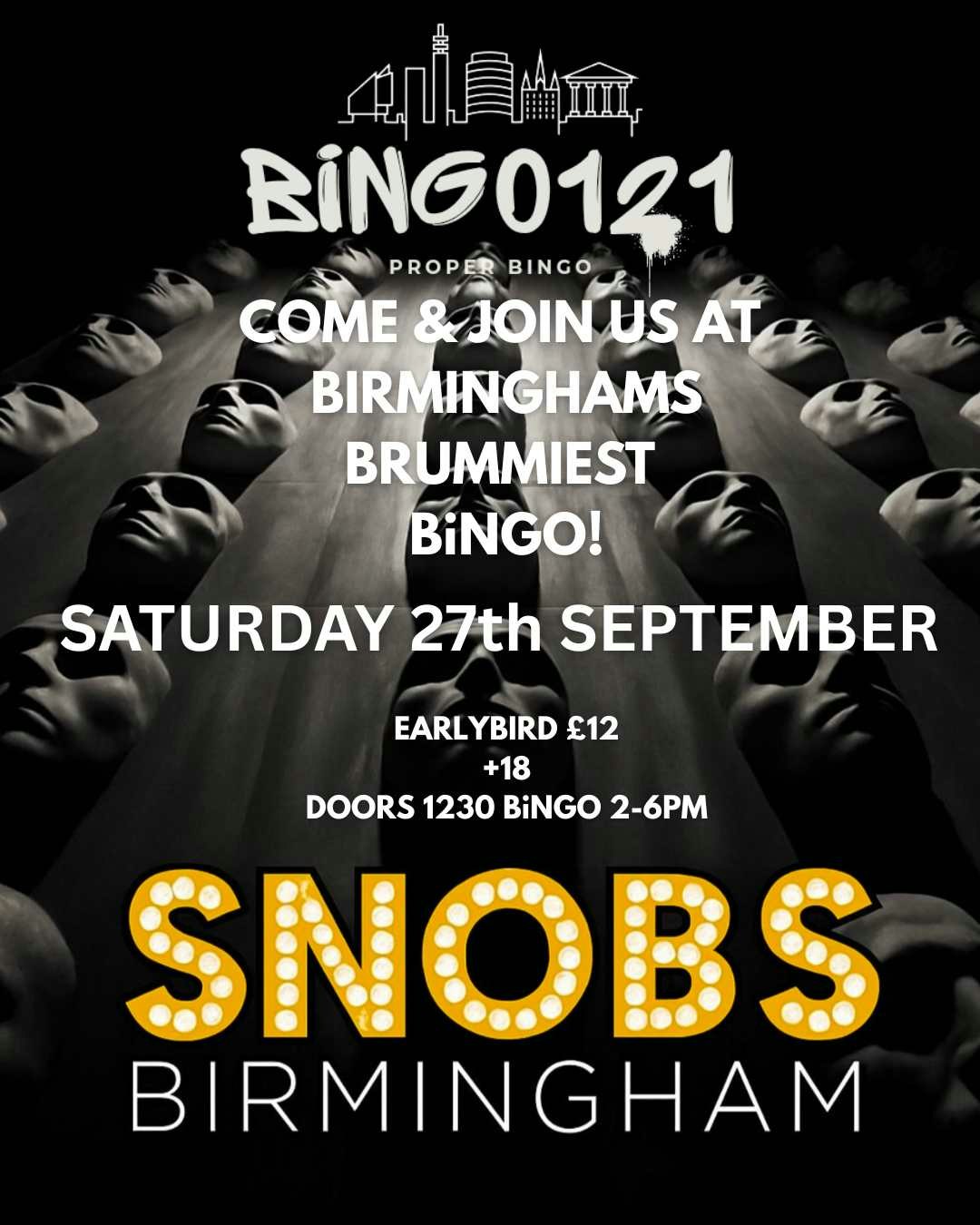 BING0121 – DAYTIME BINGO EVENT @SNOBS BIRMINGHAM SATURDAY 27TH SEPTEMBER 2025