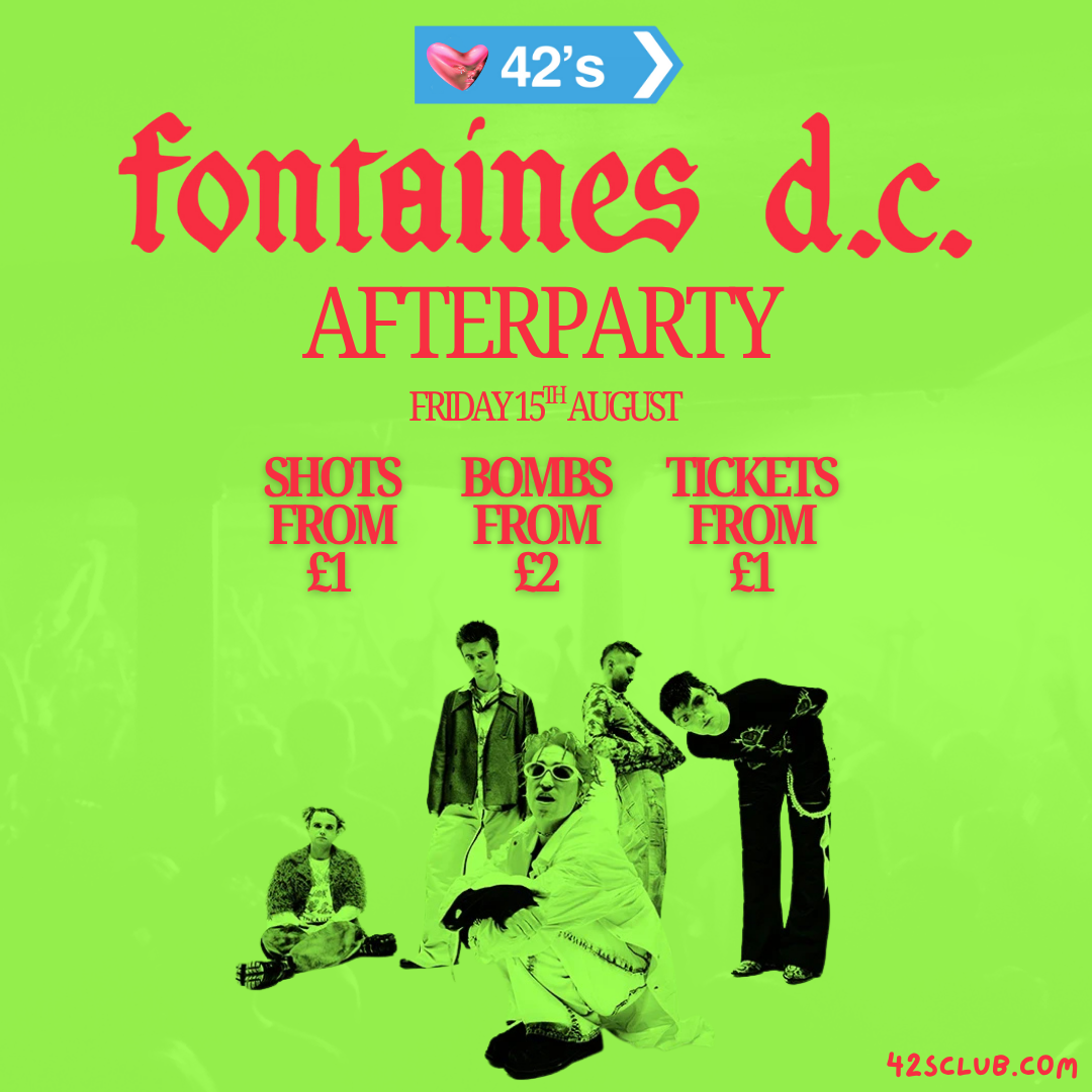 Dirty Dancefloors – Fontaines D.C. Afterparty