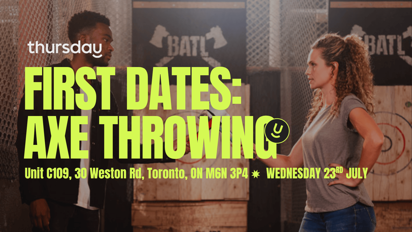 Thursday | First Dates: Axe Throwing | BATL Stockyards