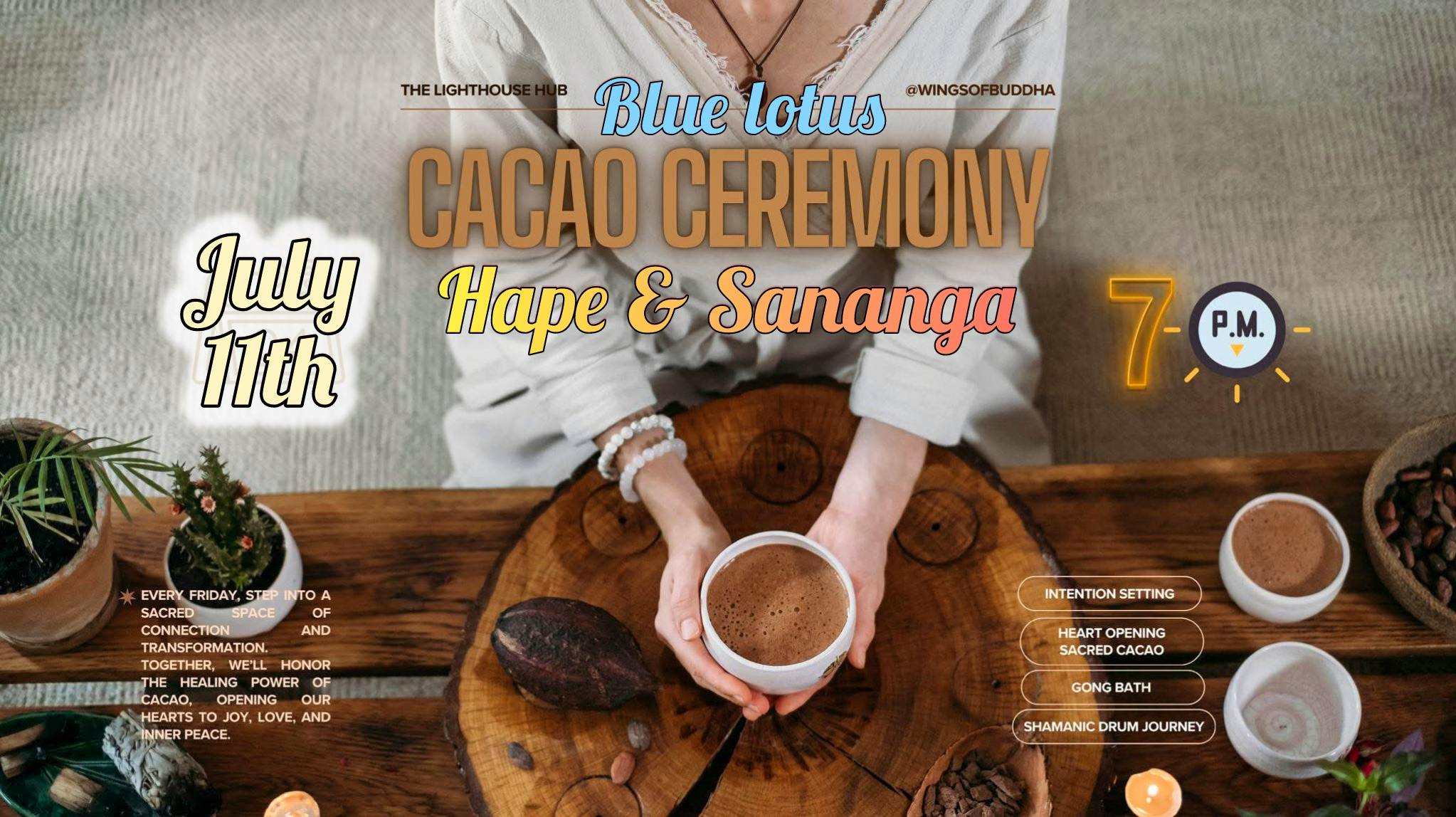 Sacred Blue Lotus Cacao Ceremony (Friday 11th July) @ The Lighthouse Hub 7PM