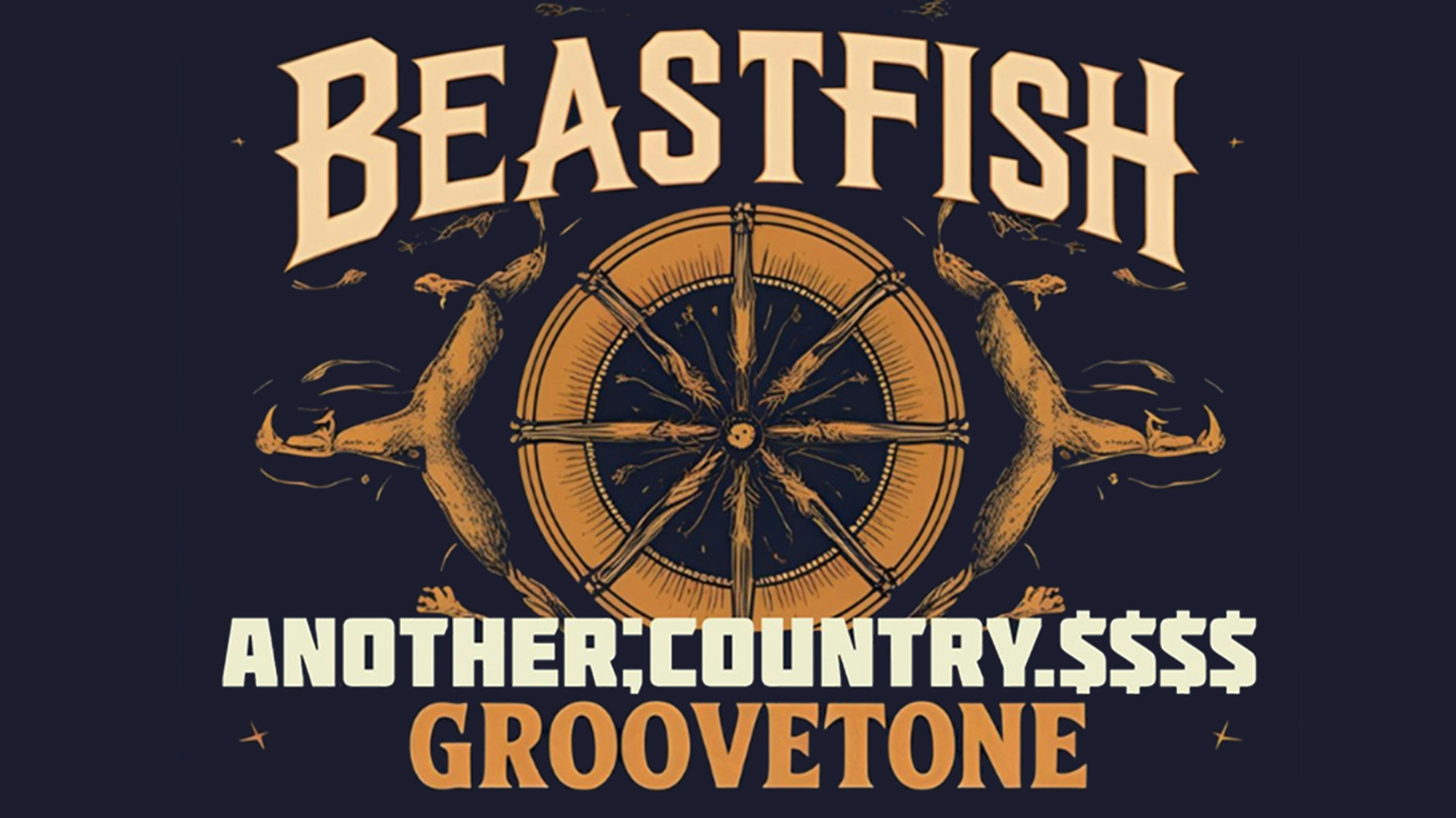 Beastfish – Another;Country $$$$ – Groovetone