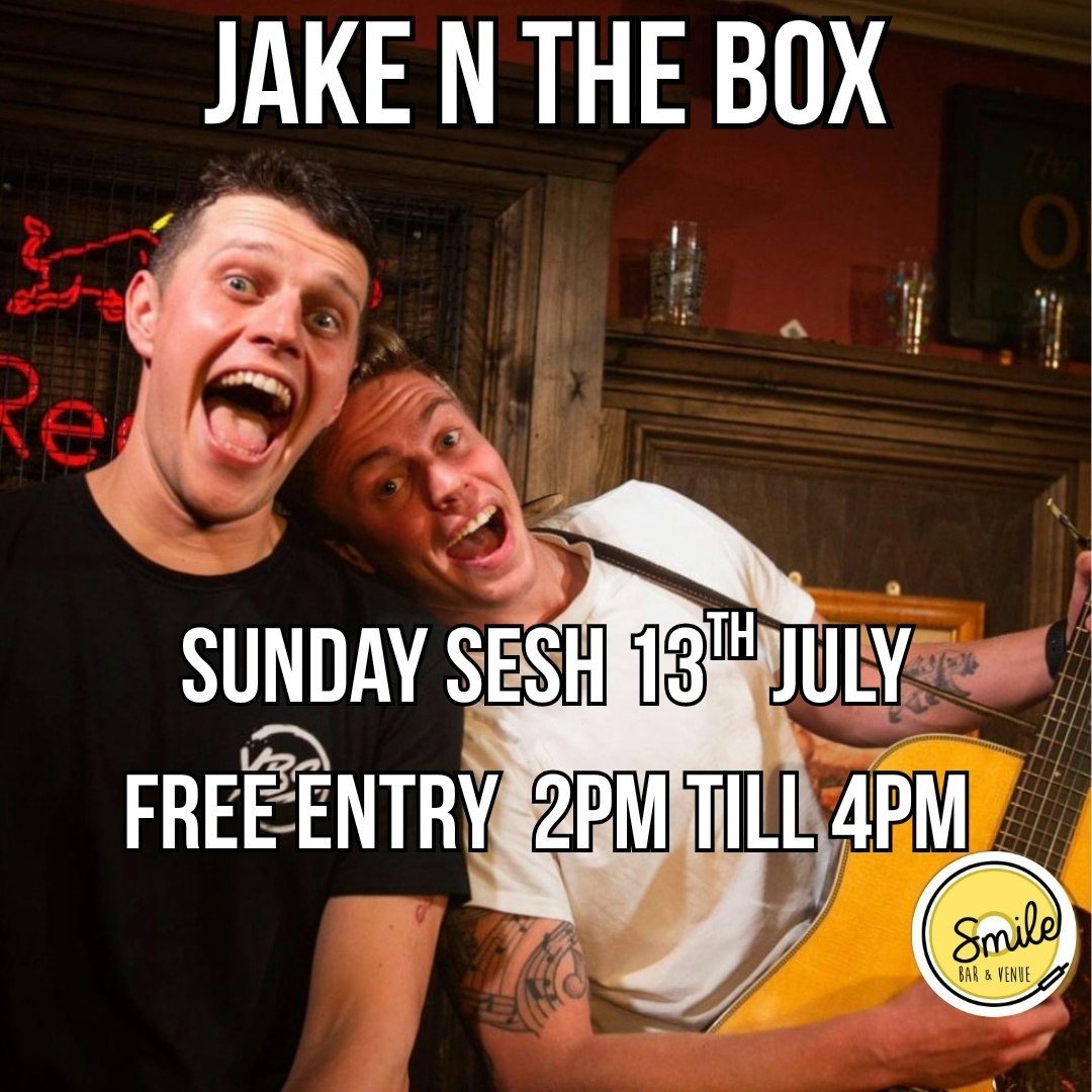 Jake ‘n’ The Box Sunday Sesh