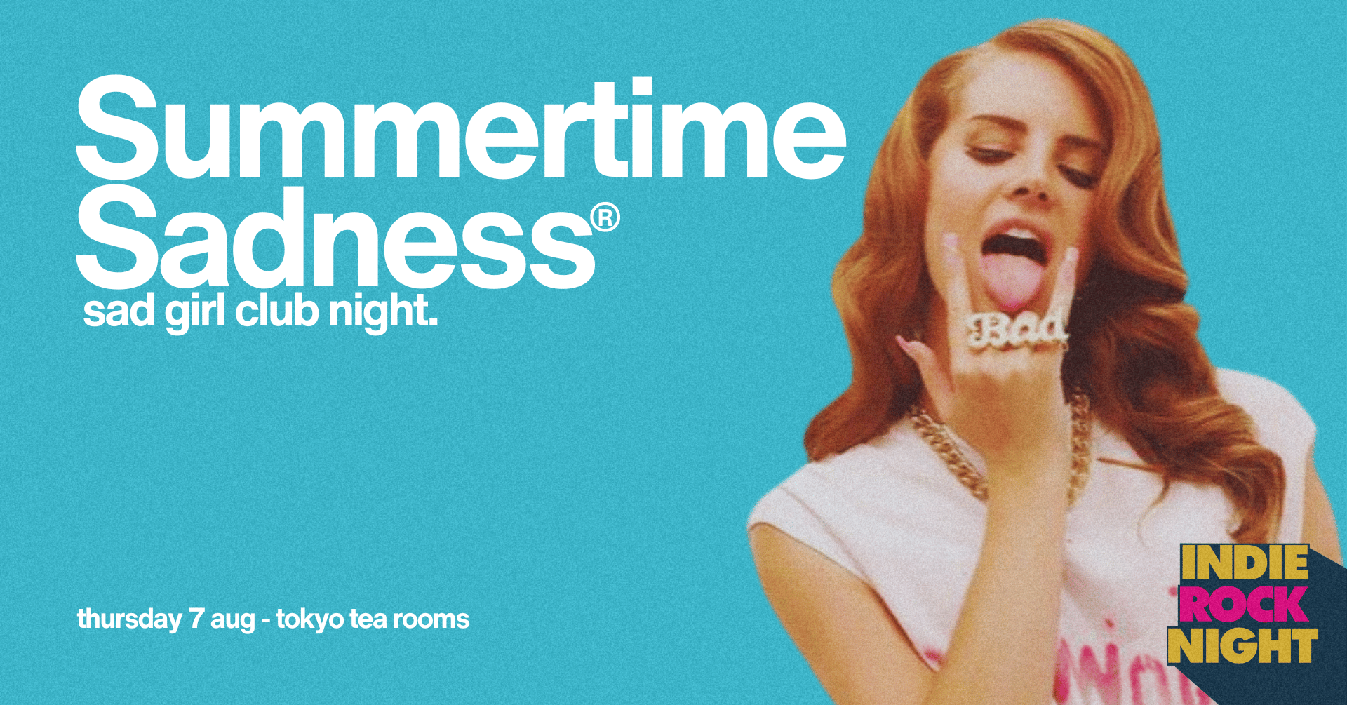 Indie Rock Night ∙ SUMMERTIME SADNESS (sad girl club night) *4 £2 TICKETS LEFT*