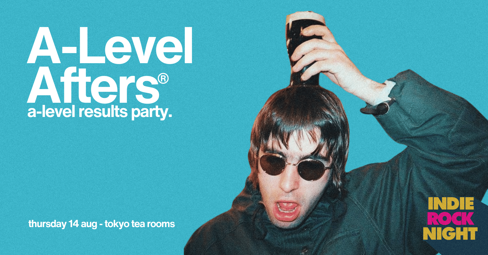 Indie Rock Night ∙ A-LEVEL AFTERS (a-level results party) *10 £2 TICKETS LEFT*