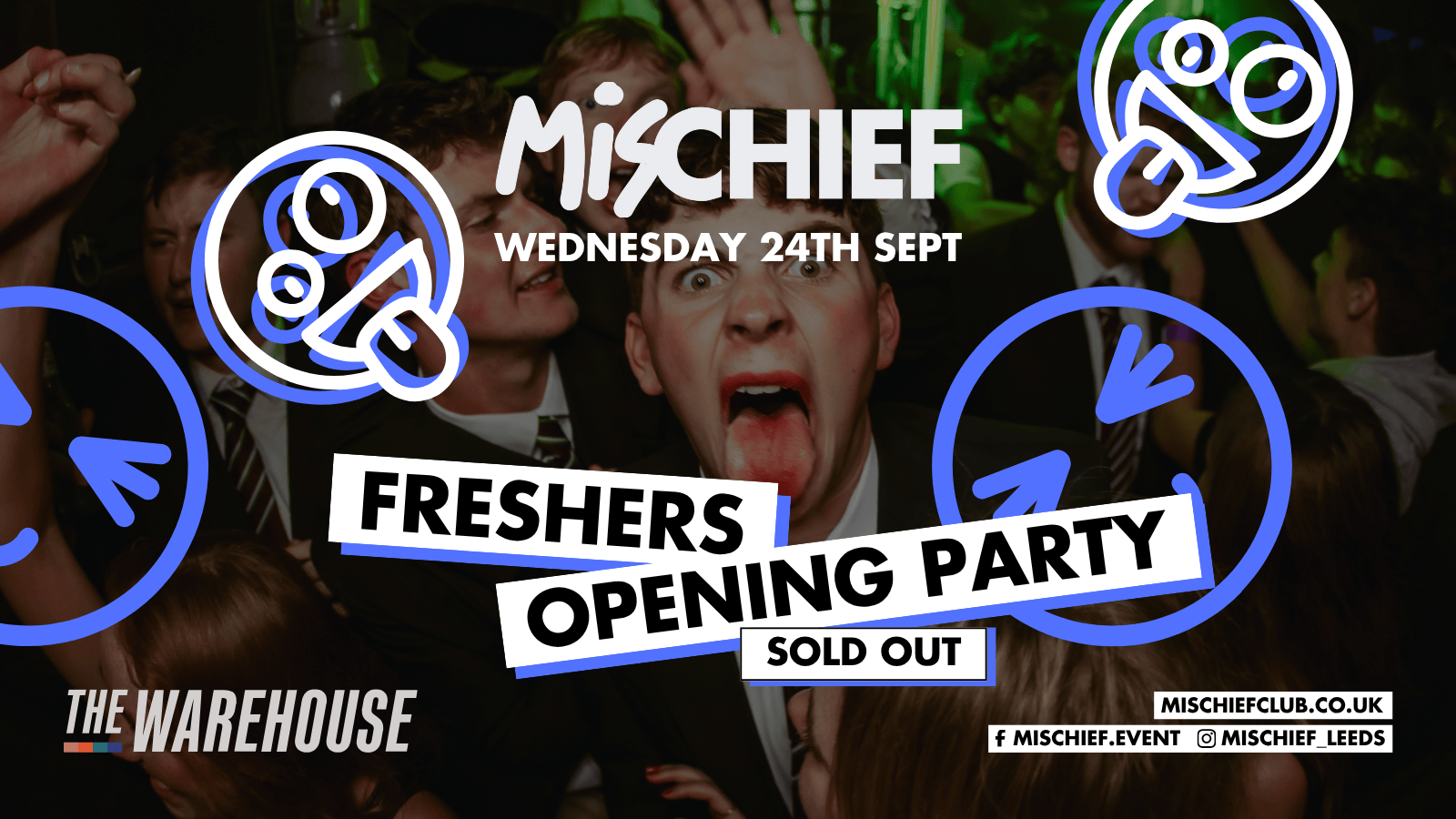 Mischief | Freshers Opening Party | SOLD OUT!