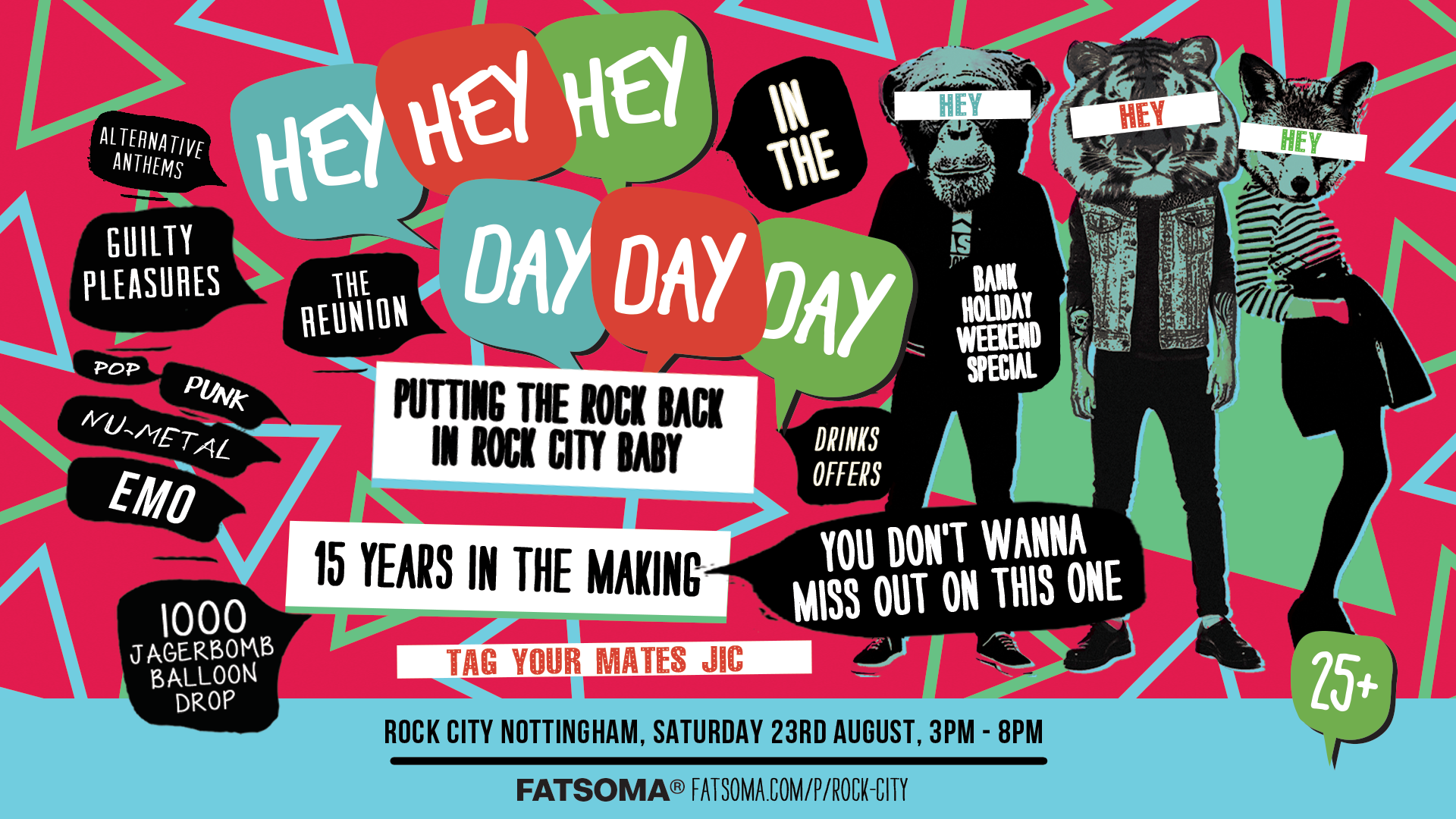 Hey Hey Hey In The Day Day Day! – The Reunion (1000 Jägerbomb Balloon Drop Bank Holiday Special) – 23/08/25