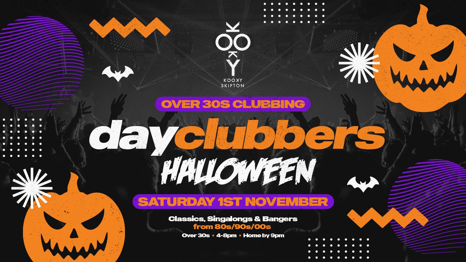 SKIPTON | DayClubbers – The BIG Halloween Special! 👻🕸️
