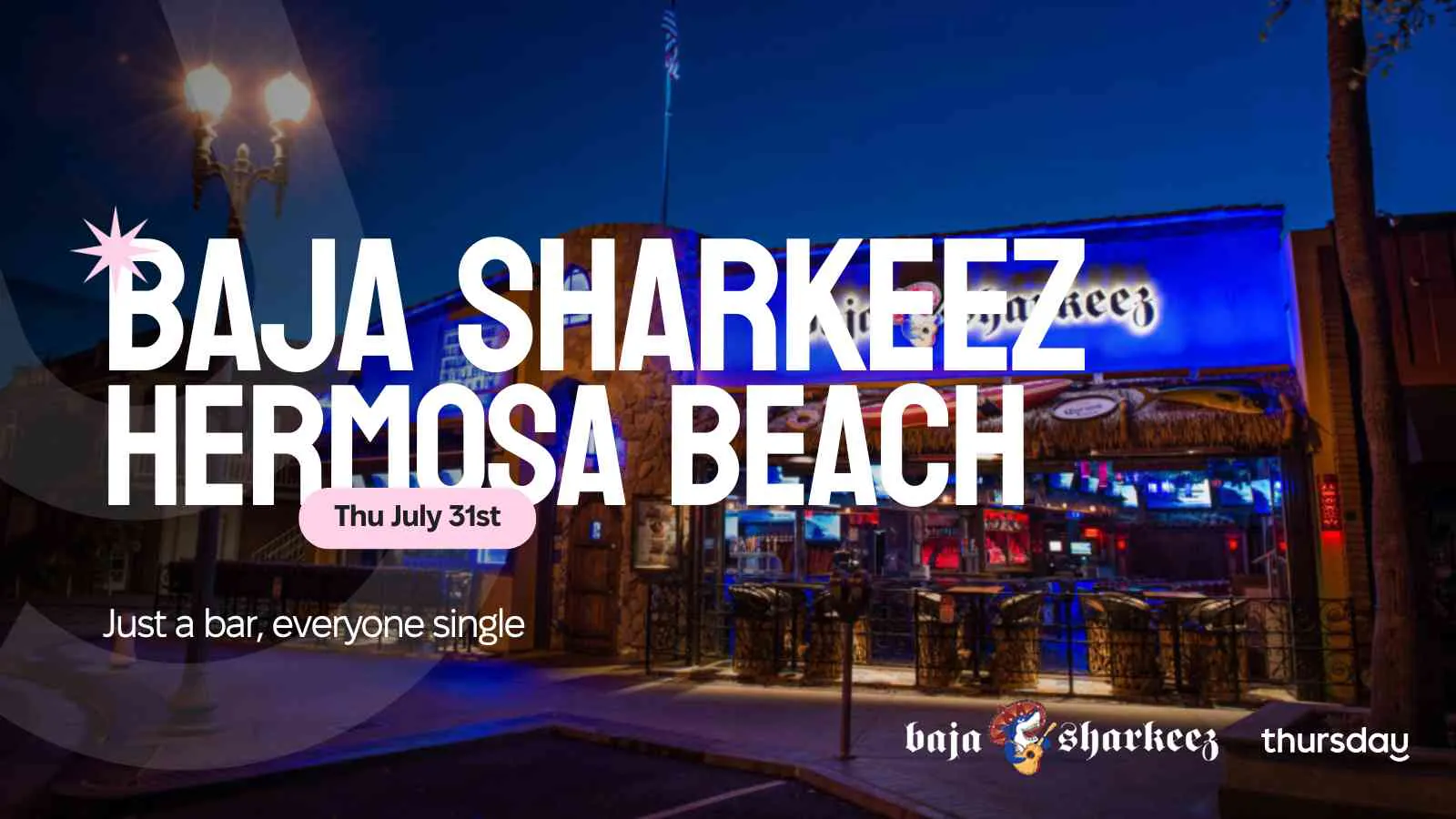 sharkeez hermosa beach dress code Thursday | Baja | Los Angeles at Baja Sharkeez, Hermosa Beach on 31st Jul 2025 hi-low dress