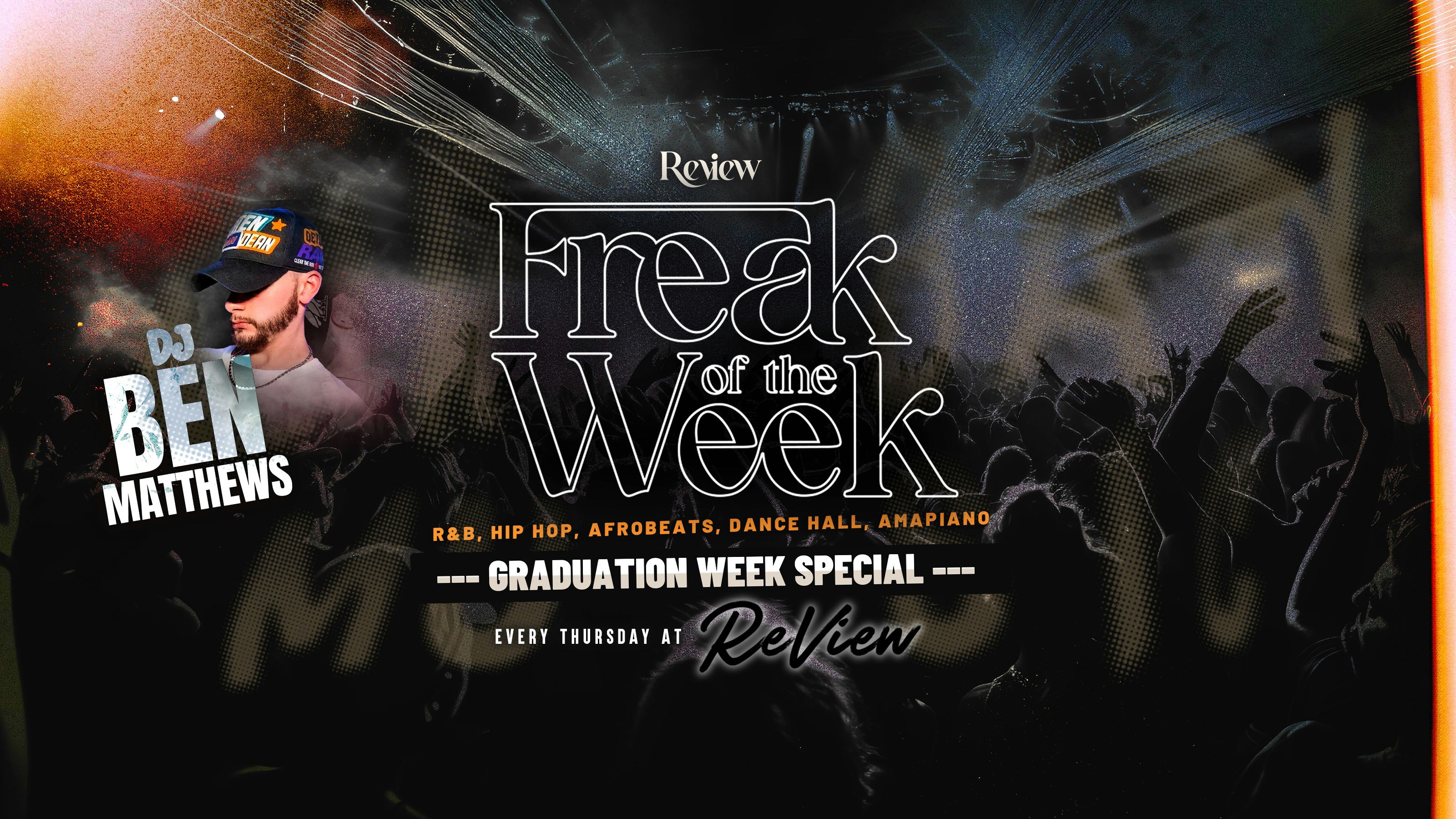 Freak of the Week 🎉 Grad Week | NEW HOME at ReView! | FREE GUESTLIST