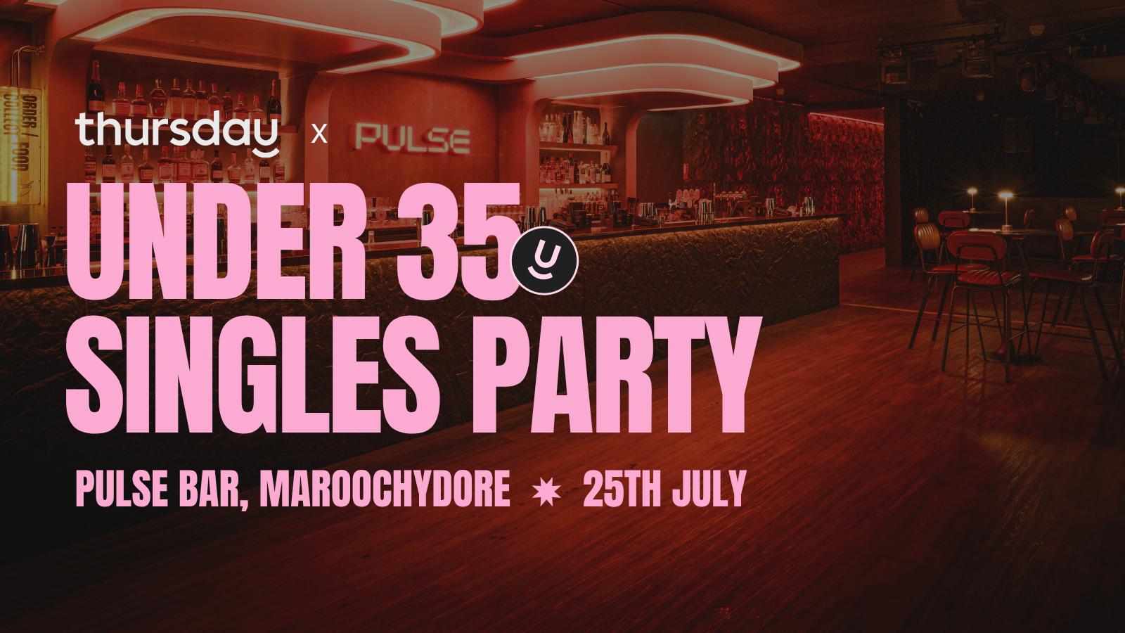 Friday | Pulse Bar (Under 35) | Maroochydore