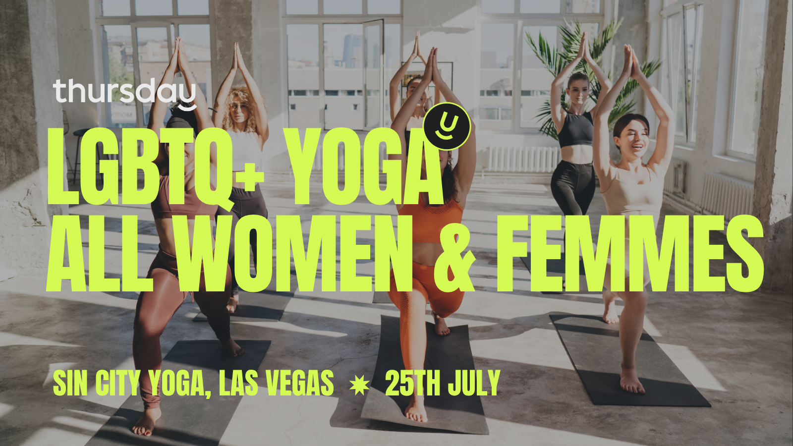 Thursday | LGBTQ+ YOGA Night | All Women & Femmes | Las Vegas