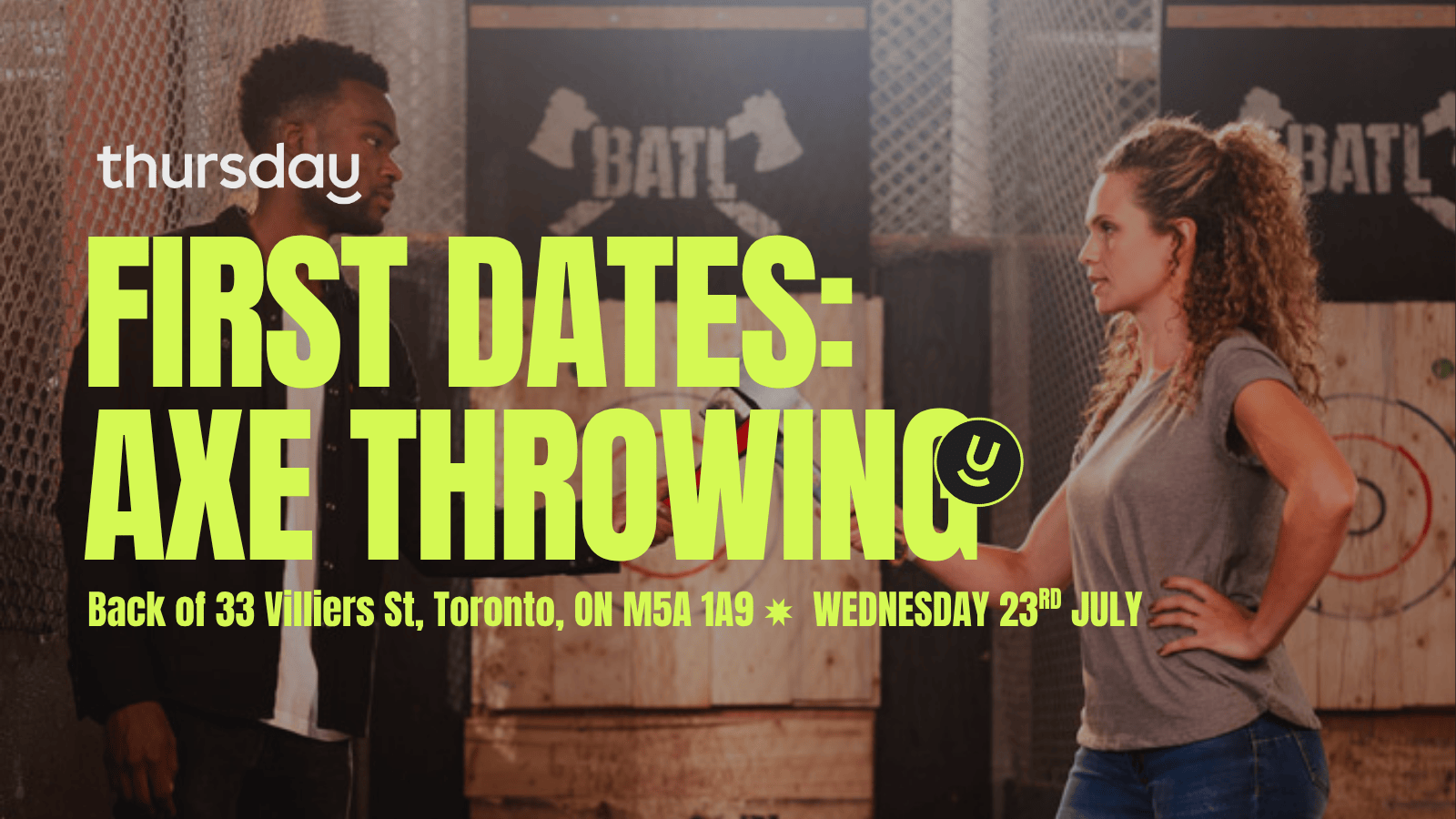 Thursday | First Dates: Axe Throwing | BATL Stockyards