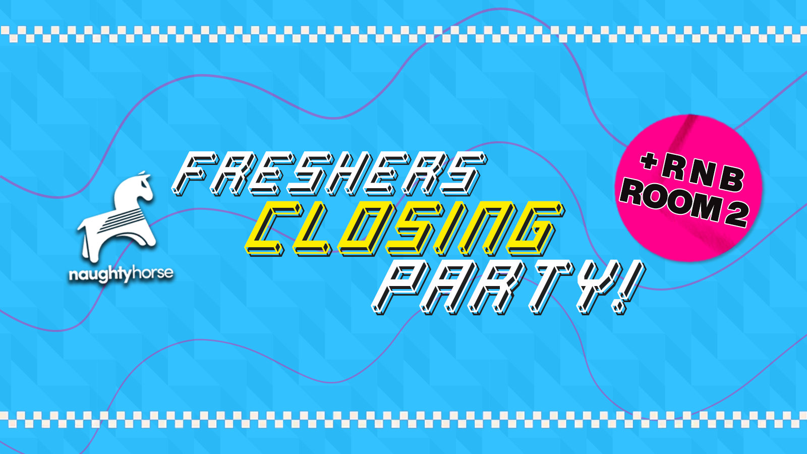 Birmingham Freshers 2025 – Week 1 Closing Party [Broad Street]