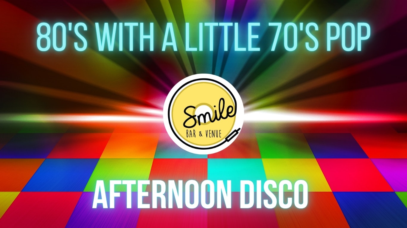 70’s & 80S ALL OUT AFTERNOON DISCO