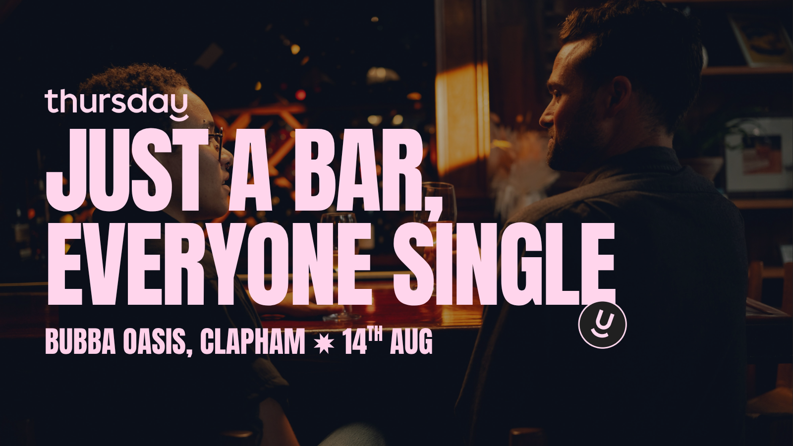 Thursday | Bubba Oasis | Clapham