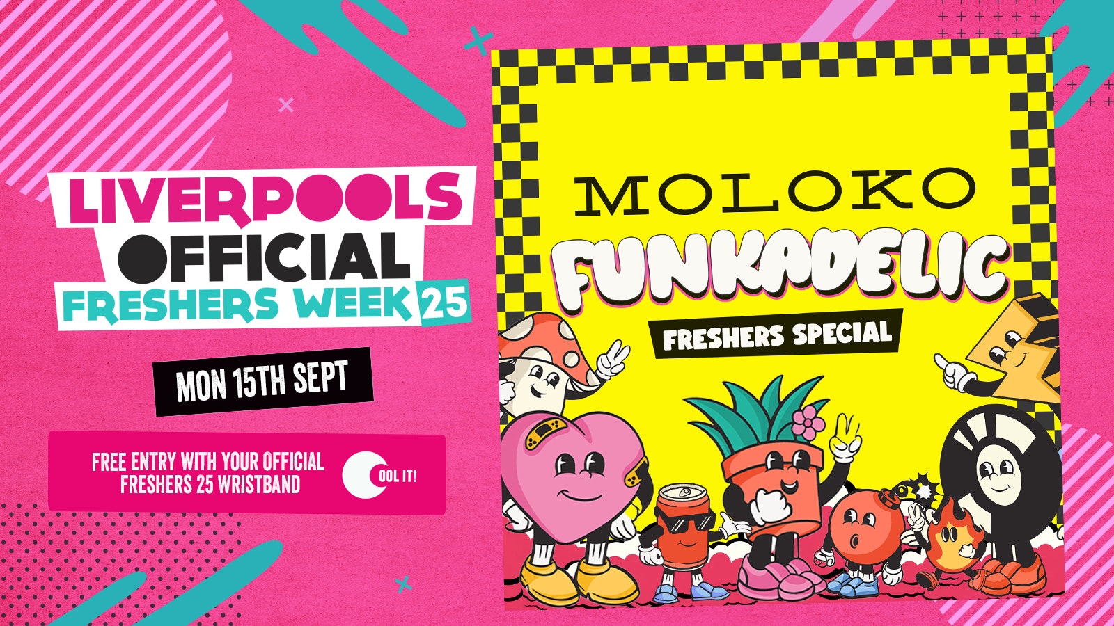 DAY 2 – OFFICIAL EVENT 2 – FUNKADELIC FRESHERS SPECIAL