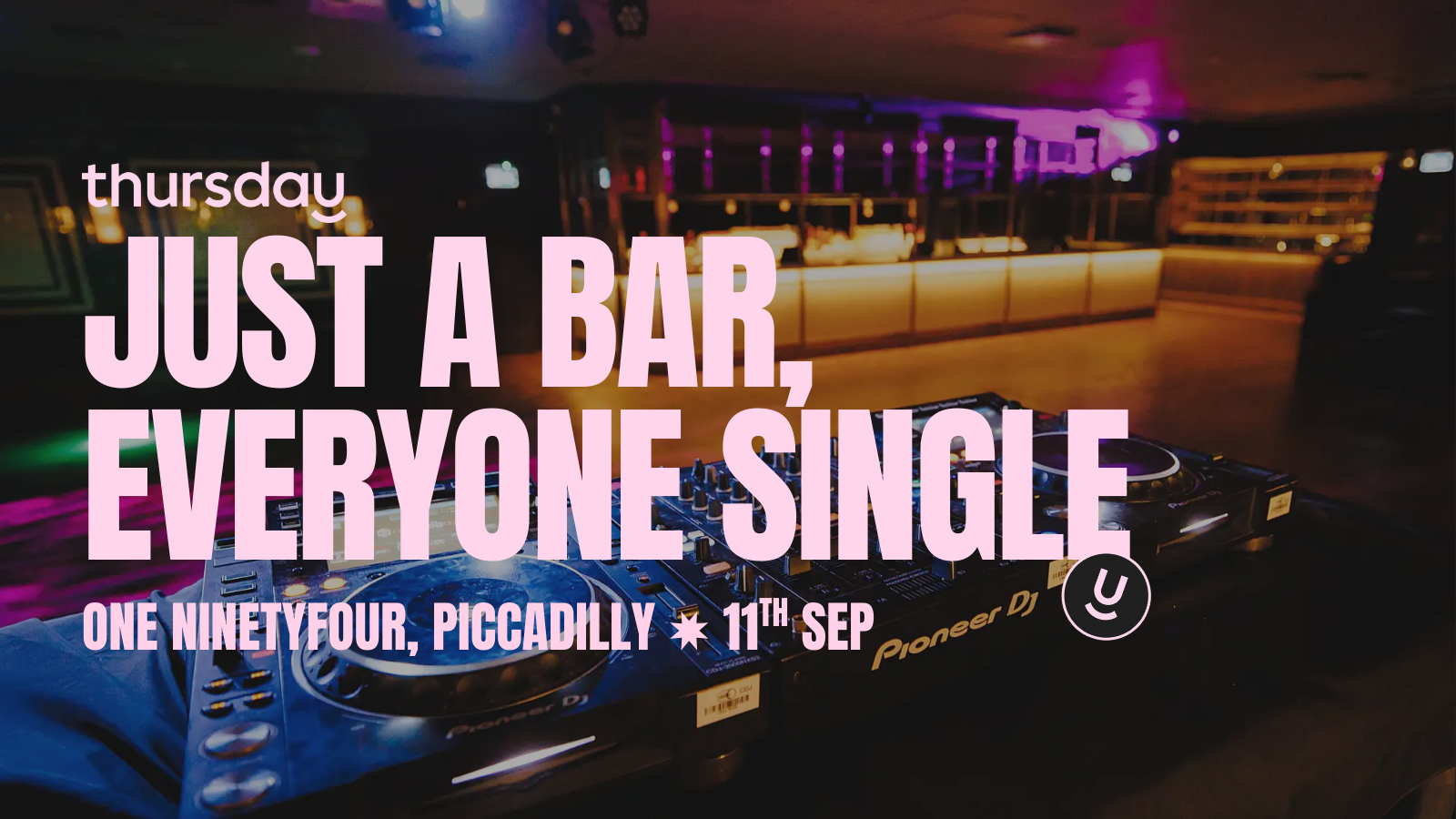 Thursday | One NinetyFour Ballroom | Piccadilly