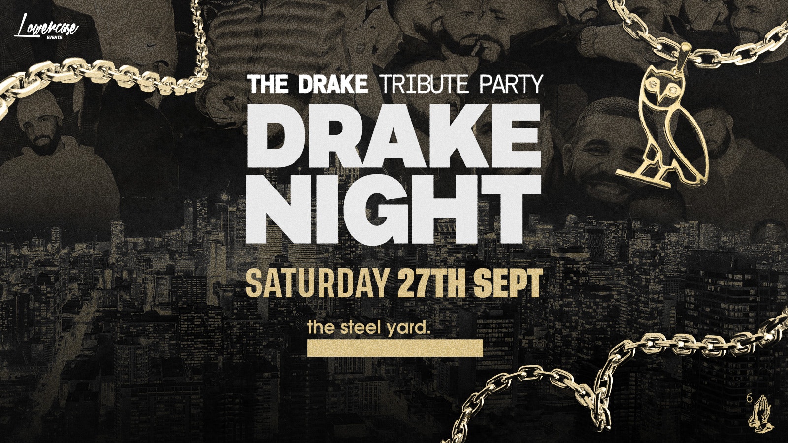 DRAKE NIGHT AT THE STEEL YARD! LONDON FRESHERS WEEK 2025 [WEEK 2]