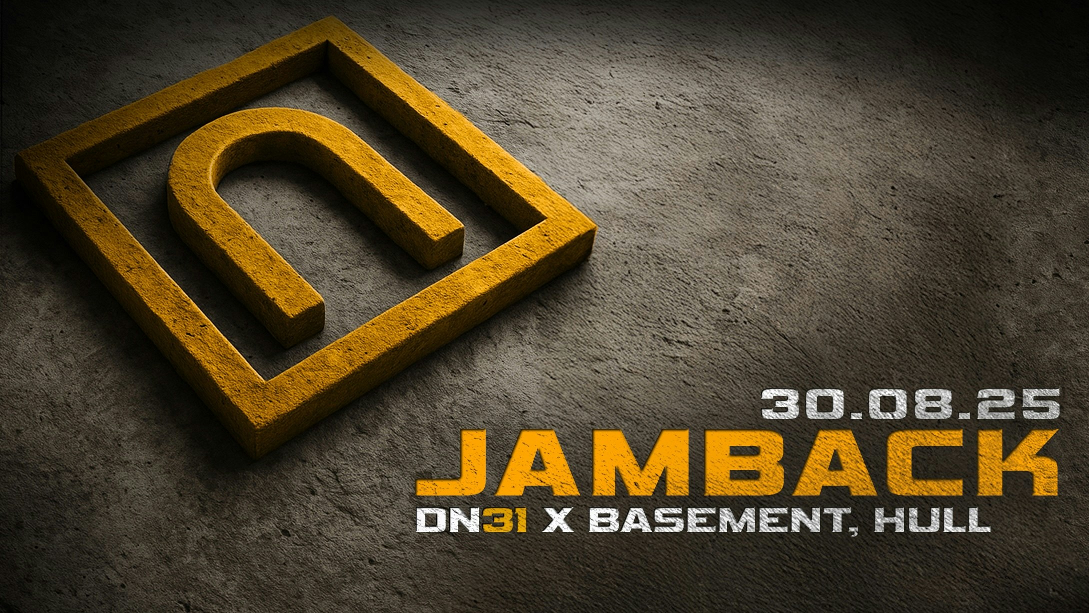 Basement X DN31 Presents JAMBACK