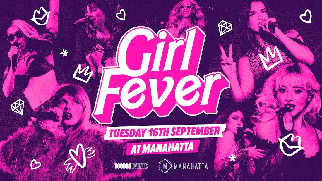 Girl Fever – Freshers Special! 💅🏻