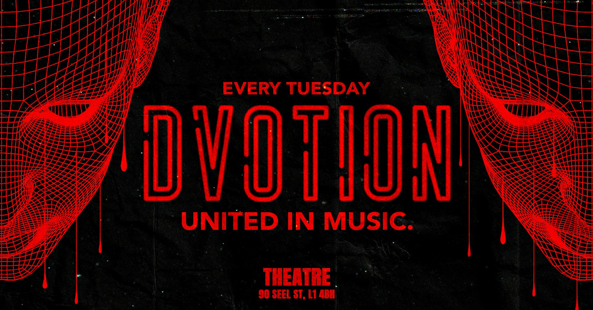 ♦️ DVOTION LIVERPOOL♦️ EVERY TUESDAY AT THE THEATRE ♦️ UNITED IN MUSIC!
