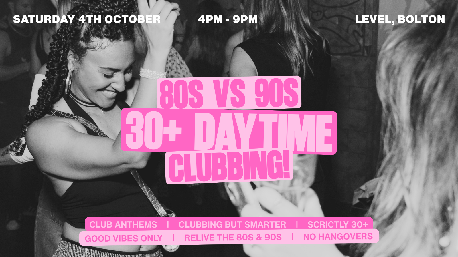80s & 90s Daytime Clubbing for Over 30s – Bolton🕺🏽