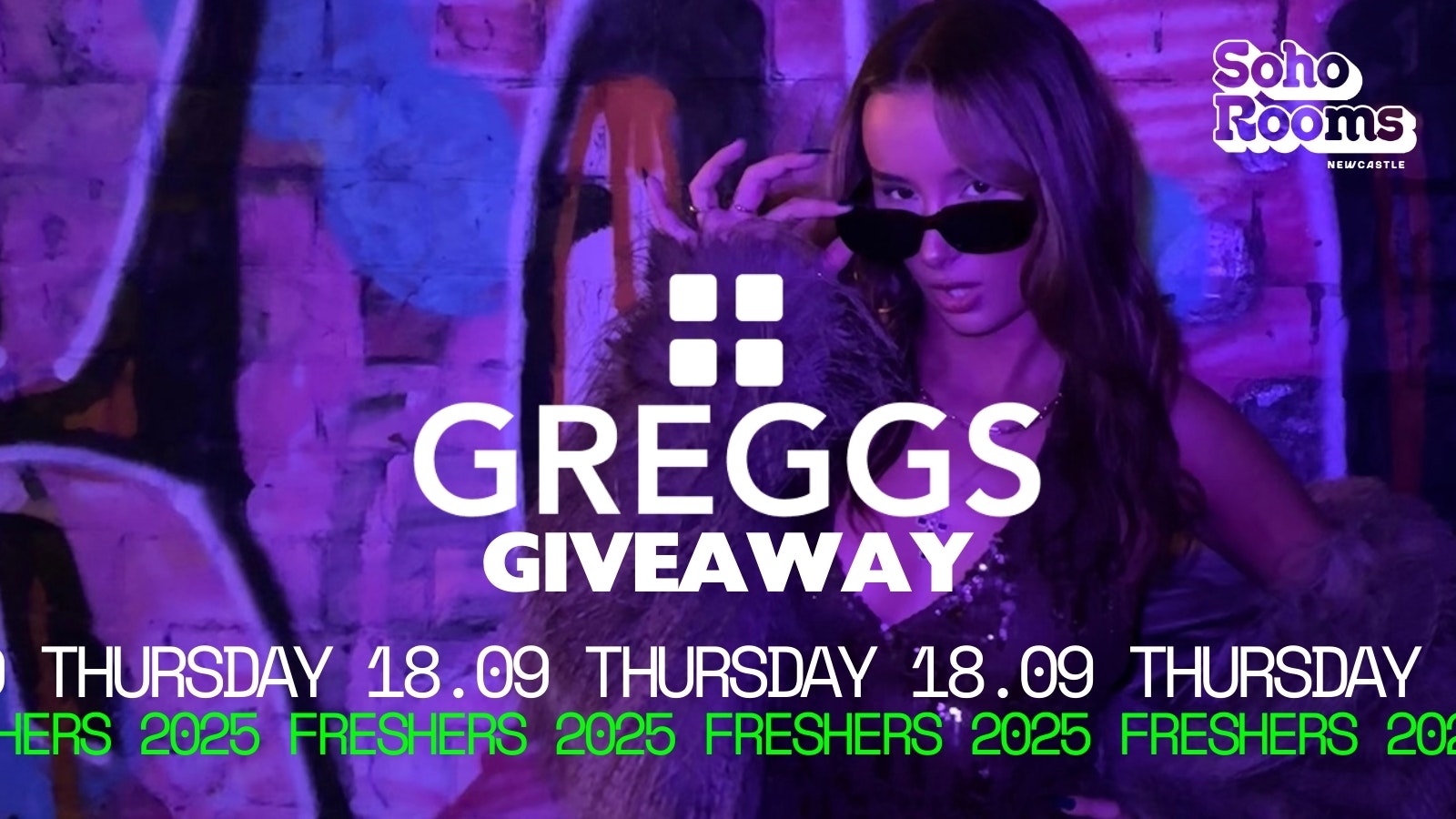 Freshers Greggs Giveaway | Thursday 18th September | Soho Rooms Newcastle