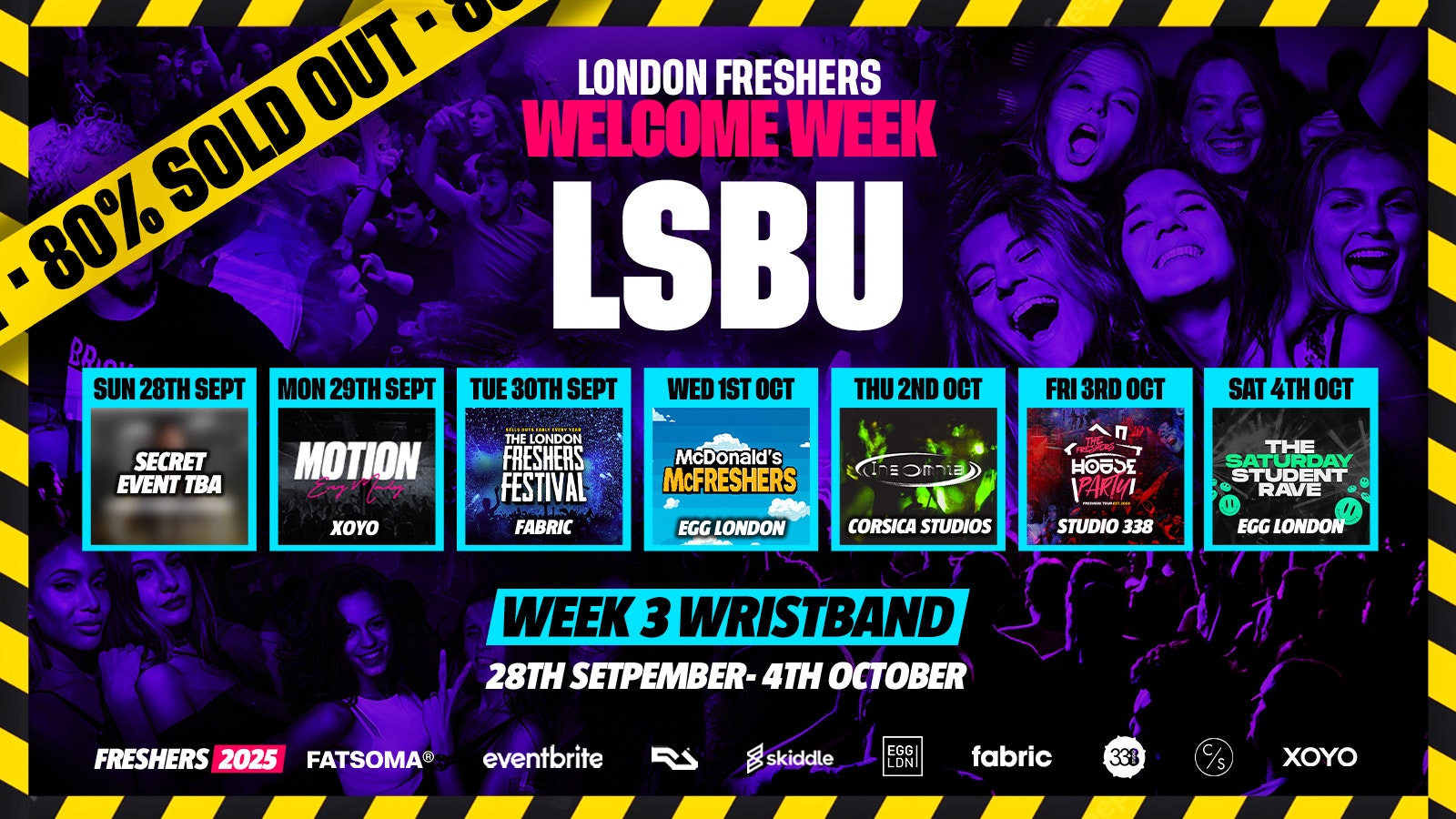 London South Bank University Freshers – London Freshers Week 2025 – [Welcome Week] – 80% SOLD OUT