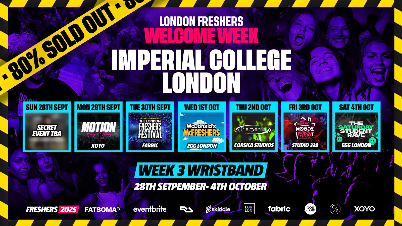 Imperial College London Freshers – London Freshers Week 2025 – [Welcome Week] – 80% SOLD OUT