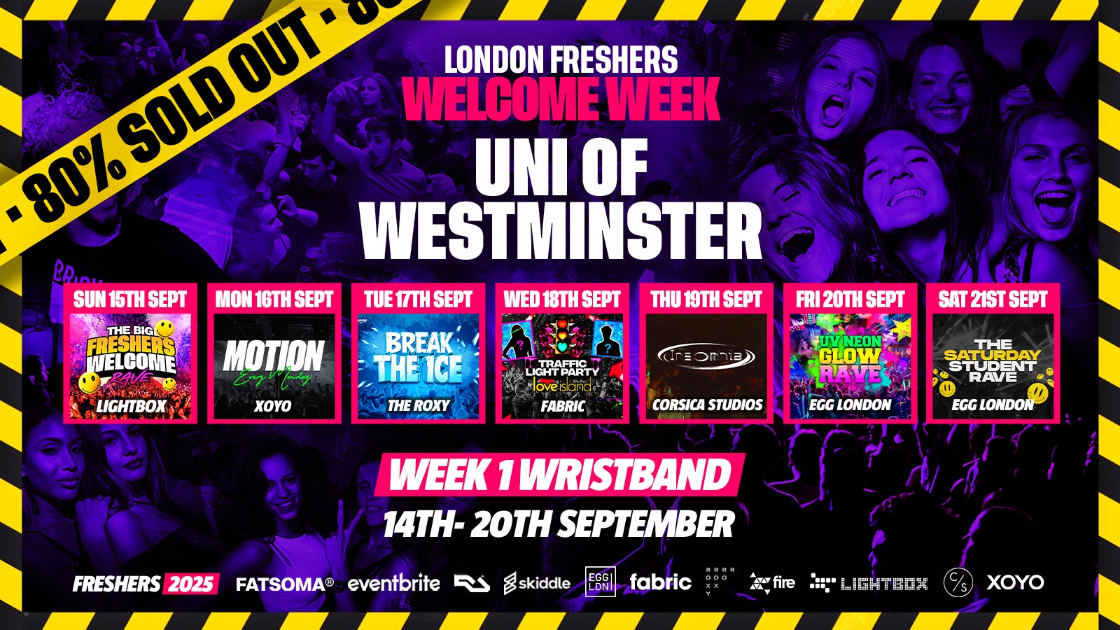 University of Westminster Freshers – London Freshers Week 2025 – [Welcome Week] – 80% SOLD OUT