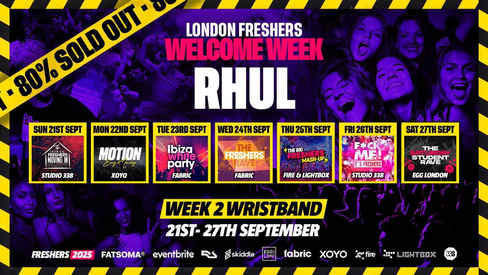 RHUL – Royal Holloway, University of London Freshers – London Freshers Week 2025 – [Welcome Week] – 80% SOLD OUT