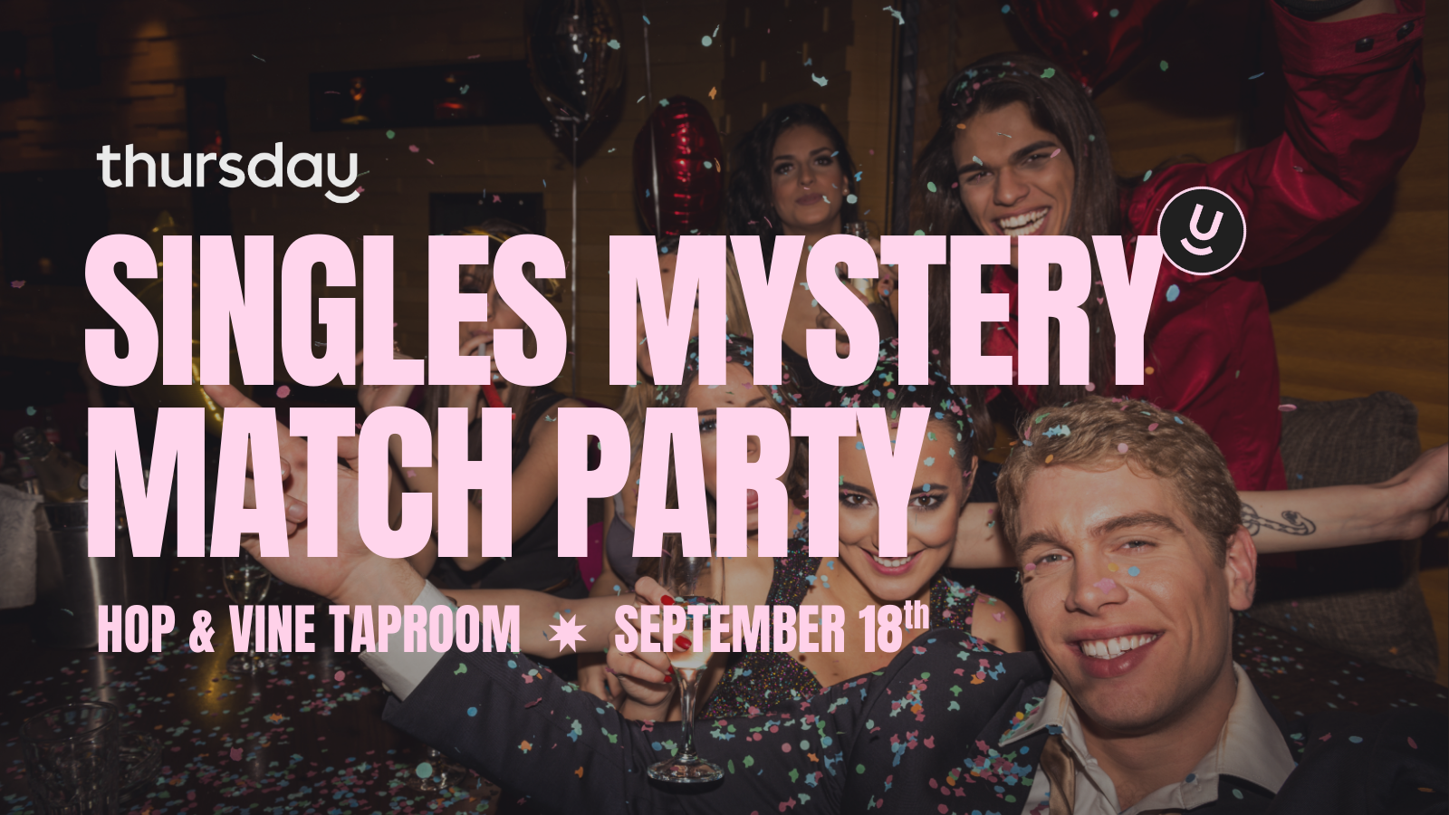 Thursday | Mystery Match Party | Hop & Vine Taproom