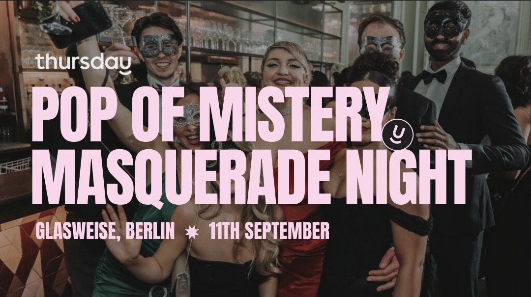 Thursday | Masquerade Singles Night (25+) | Berlin