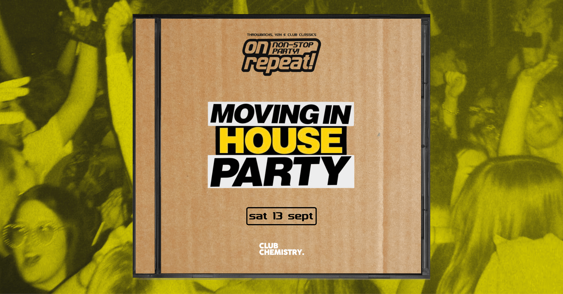 ON REPEAT ∙ MOVING IN PARTY | Canterbury *7 £3 TICKETS LEFT*