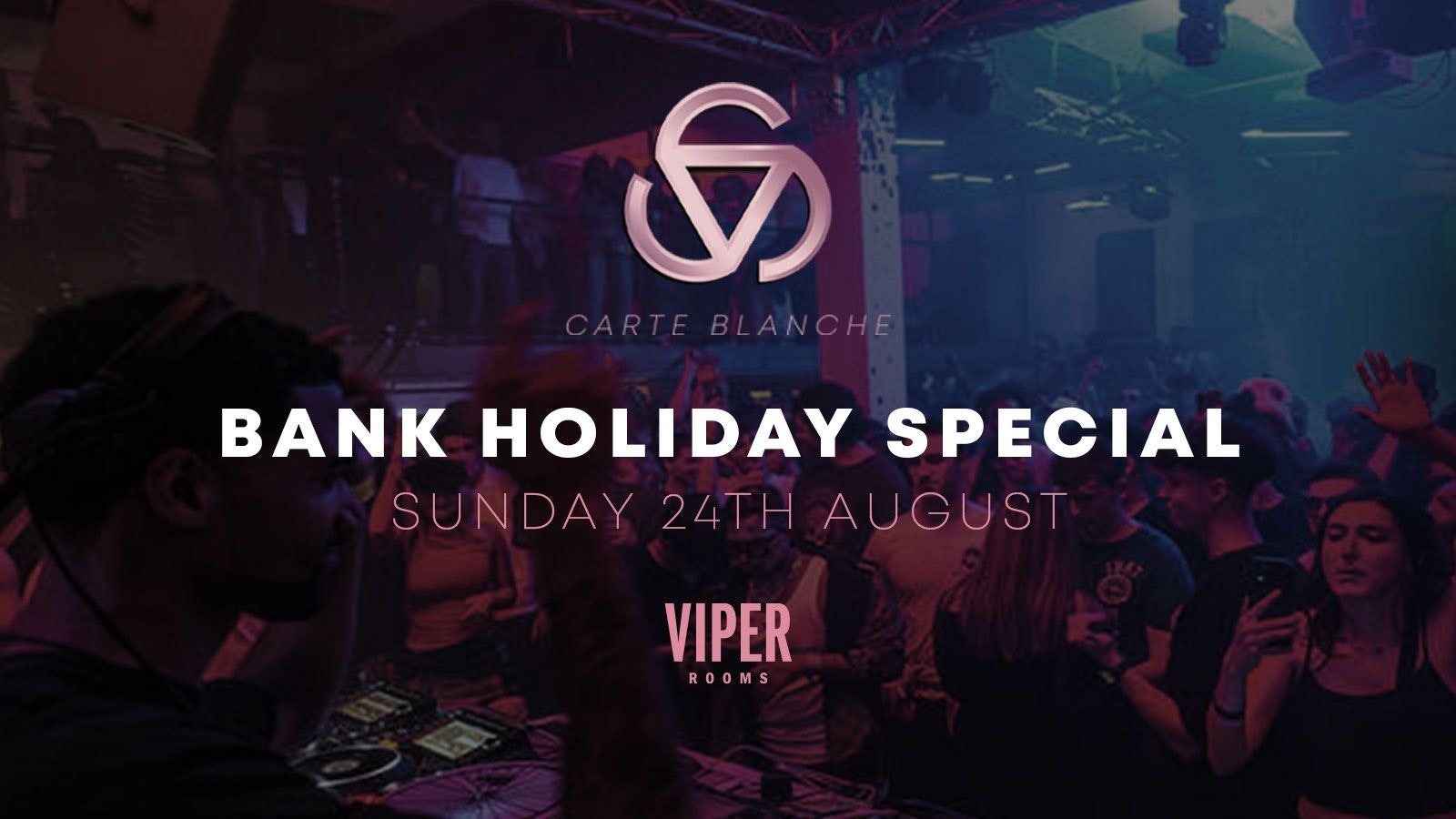 Viper Saturdays – Bank Holiday Warm Up – Bound Events