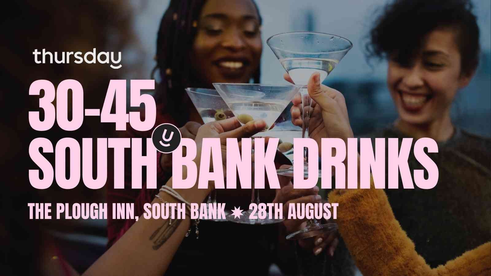 Thursday | The Plough Inn (30-45) | South Bank