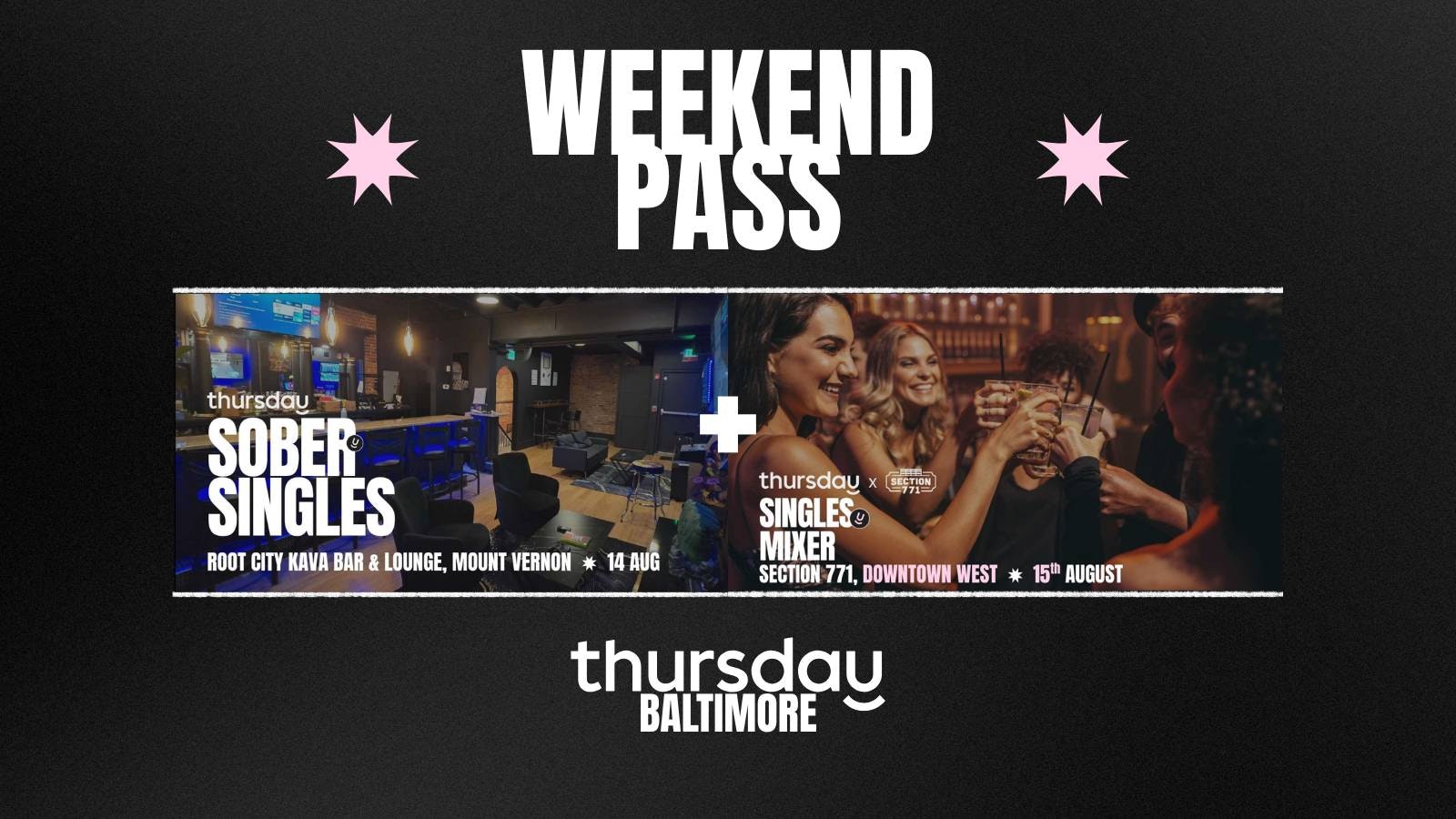 Thursday Baltimore Weekend Pass