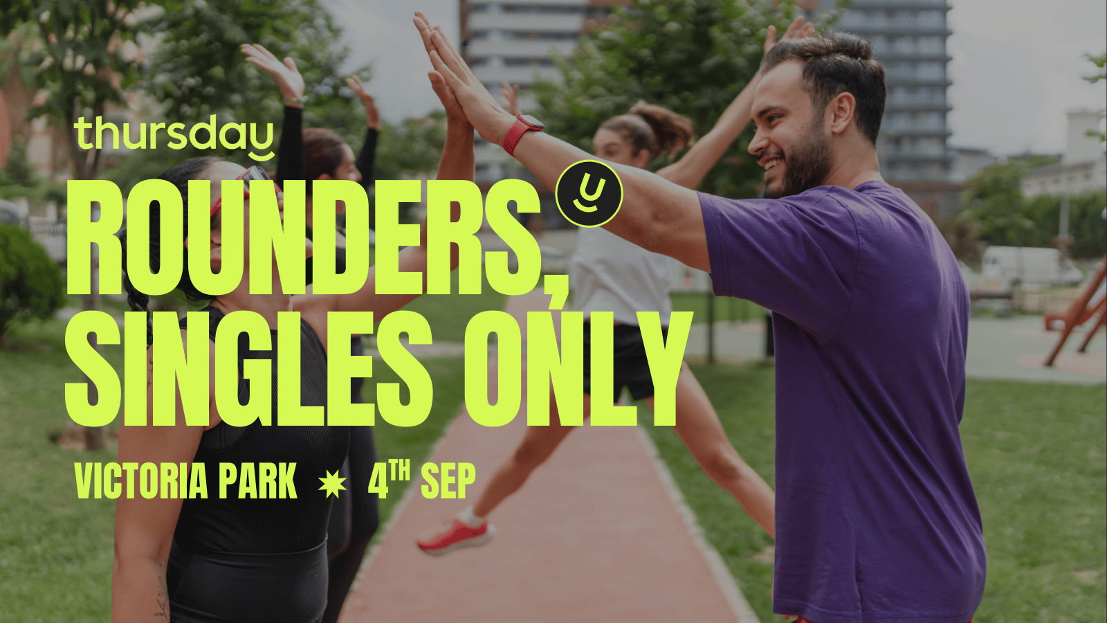 Thursday | Singles Rounders | Victoria Park