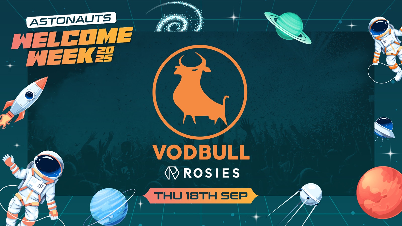 🪐OUT OF THIS WORLD VODBULL @ ROSIES ⭐️🚀Thurs 18th Sept🚀 (Official Aston Uni Welcome Pack DAY SIX)