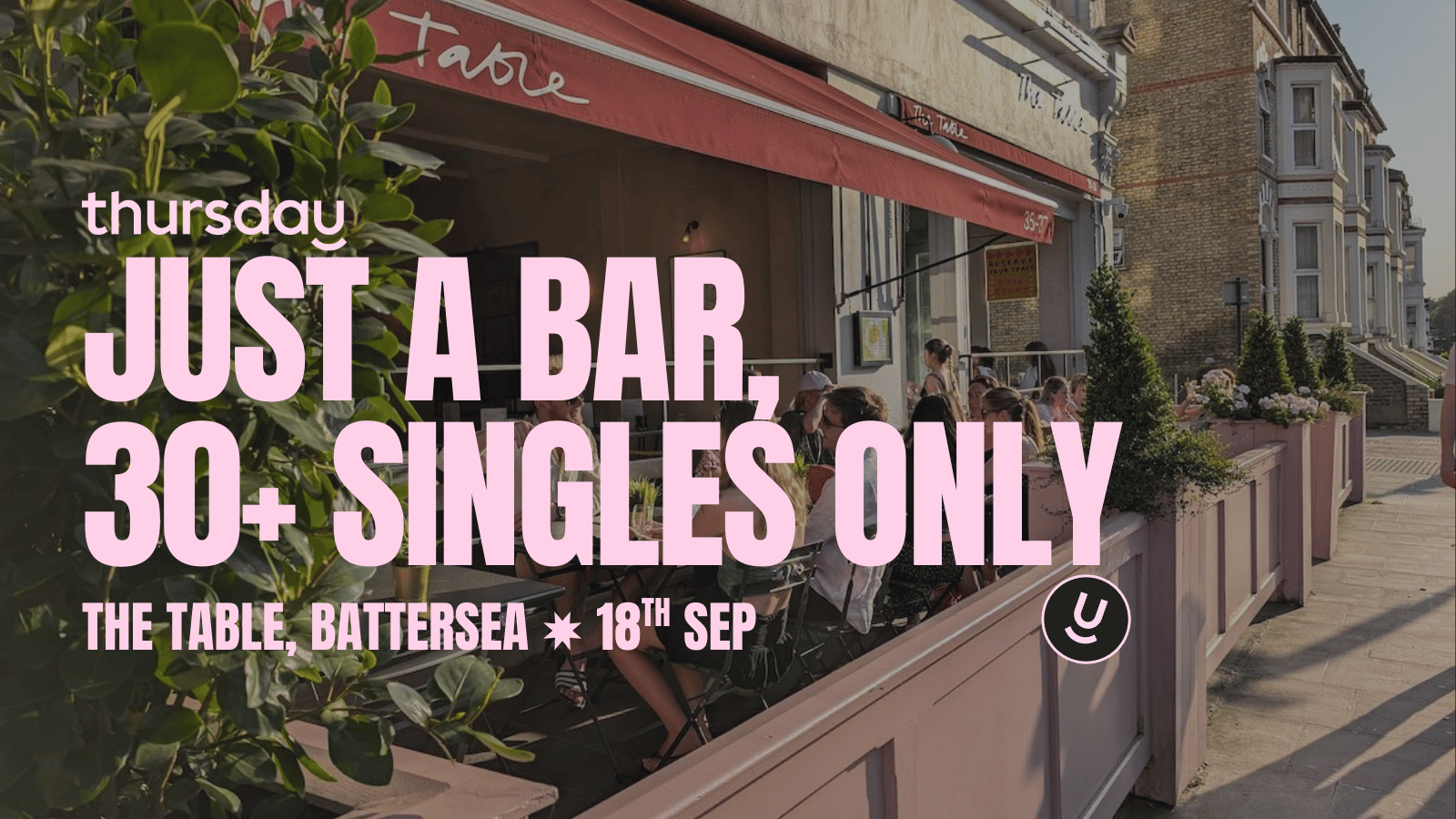 Thursday | The Table (30+) | Battersea