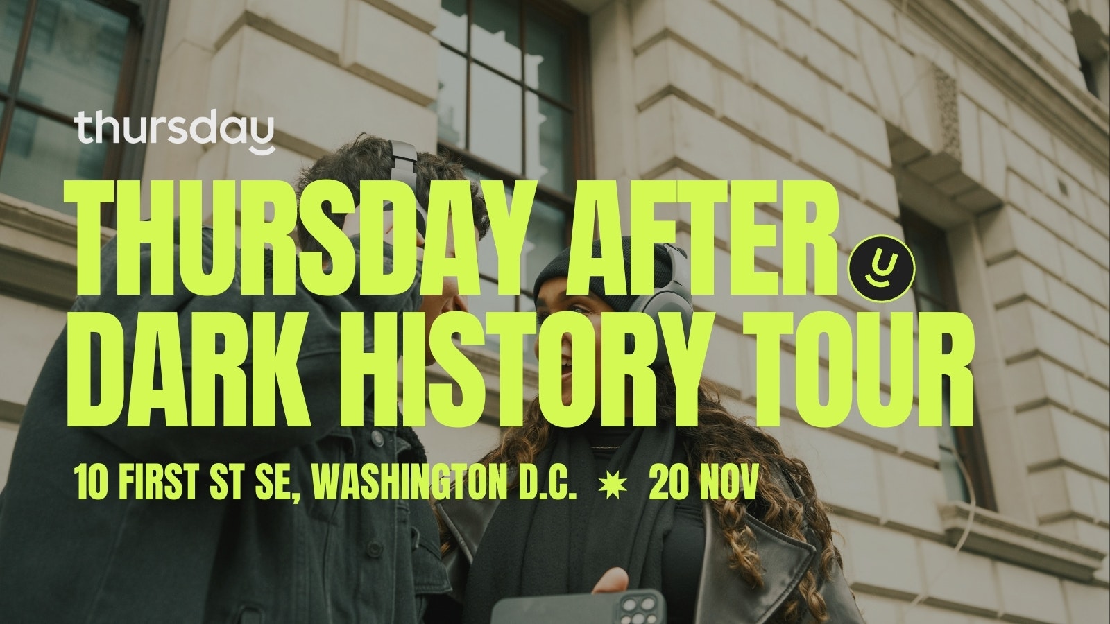 Thursday | Dark History Tour | Washington D.C.
