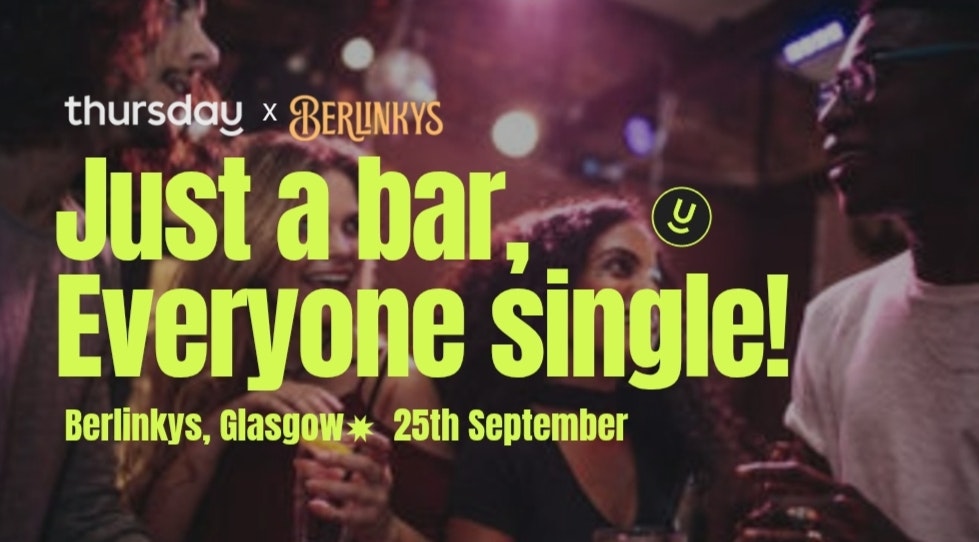 Thursday | Berlinkys | Glasgow