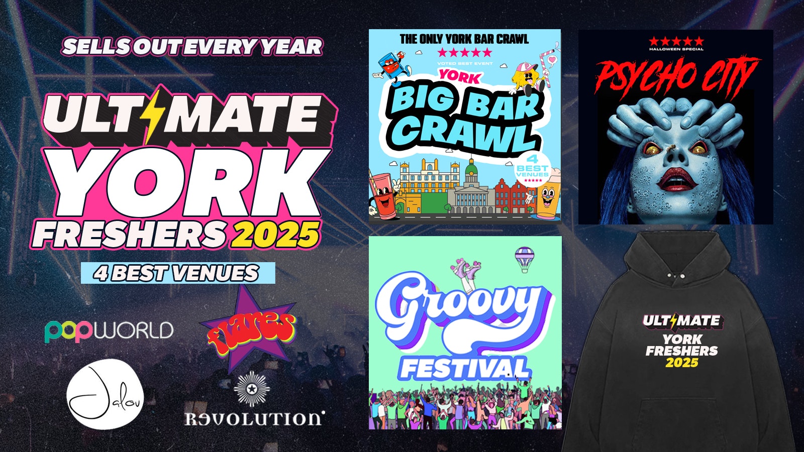 ULTIMATE YORK FRESHERS 2025 ⚡ 🚨 FINAL 150 TICKETS! 🚨